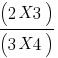 (2 X 3)/(3 X 4) (2 X 3)/(3 X 4)